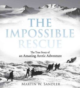 The Impossible Rescue by Martin Sandler